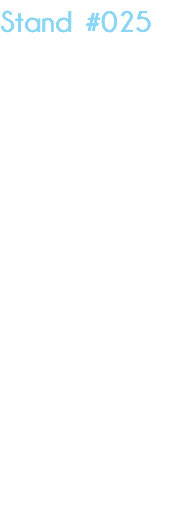 Stand #025 Custom 4x4 en esquina Cuenta con piso de madera laminada sobre tarima. Impresión de todos lo gráficos.. Area para exhibición en entrepaños. Totem central con zona de guarda y exhibición. Logo routeado 3D Juego de mesas con sillas periqueras. Counter para cobro con zona de guarda y chapasierra. Iluminación general, instalación eléctrica y contacto doble. 